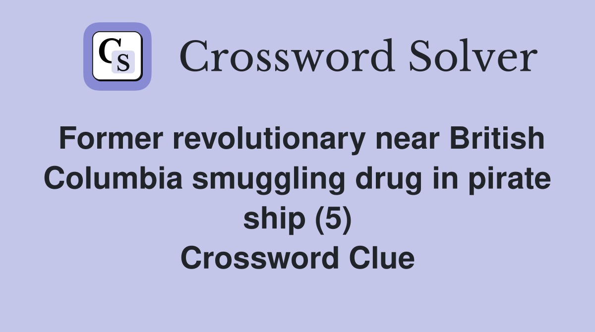 Former revolutionary near British Columbia smuggling drug in pirate